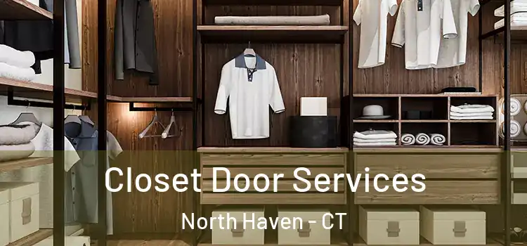  Closet Door Services North Haven - CT