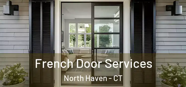  French Door Services North Haven - CT