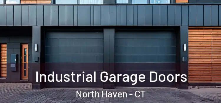  Industrial Garage Doors North Haven - CT