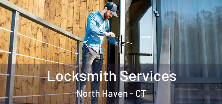  Locksmith Services North Haven - CT