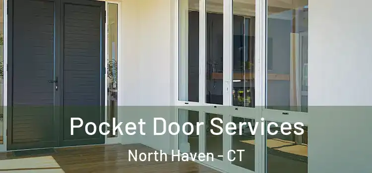  Pocket Door Services North Haven - CT