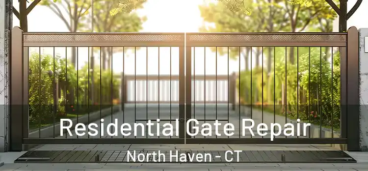 Residential Gate Repair North Haven - CT