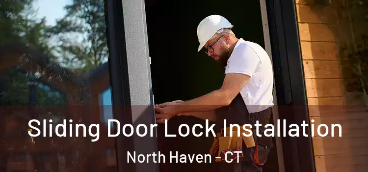  Sliding Door Lock Installation North Haven - CT