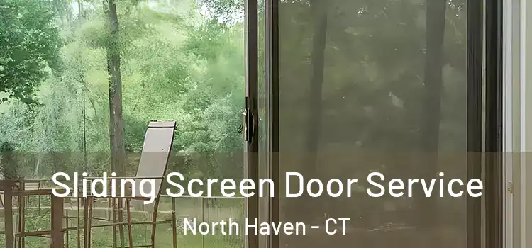 Sliding Screen Door Service North Haven - CT