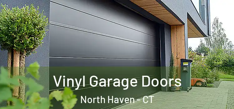  Vinyl Garage Doors North Haven - CT